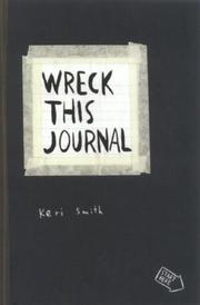 Cover of: Wreck This Journal by Keri Smith