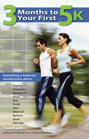 Cover of: 3 Months to Your First 5k by Dave Kuehls