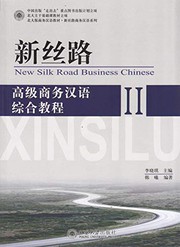 Cover of: New Silk Road: An Integrated Business Chinese for Advanced Students