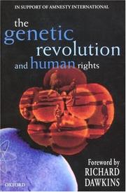 Cover of: The Genetic Revolution and Human Rights: The Oxford Amnesty Lectures 1998 (Popular Science)