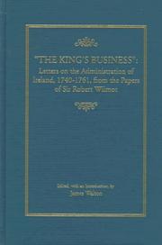 The king's business by Wilmot, Robert Sir