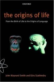 Cover of: The Origins of Life: From the Birth of Life to the Origin of Language