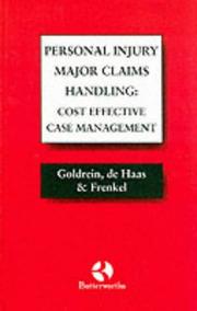 Cover of: Personal injury major claims handling by Iain S. Goldrein, Margaret R. De Haas, John Frenkel, Iain S. Goldrein