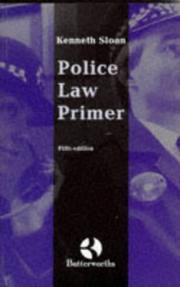 Cover of: Police Law Primer by Kenneth Sloan, Kenneth Sloan