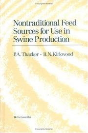 Cover of: Non-Traditional Feeds for Use in Swine Production