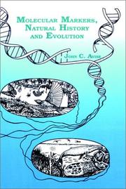 Molecular markers, natural history and evolution by John C. Avise