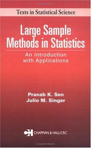 Cover of: Large sample methods in statistics by Pranab Kumar Sen, Pranab K. Sen, Julio M. Singer, Pranab Kumar Sen