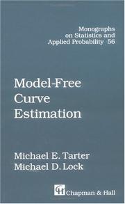 Model-free curve estimation by Michael E. Tarter, Michael D. Lock