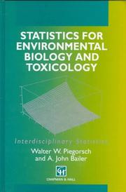 Cover of: Statistics for environmental biology and toxicology by Walter W. Piegorsch