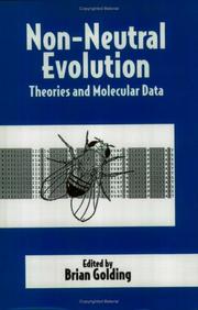 Cover of: Non-neutral evolution: theories and molecular data