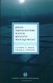 Pond aquaculture water quality management by Claude E. Boyd