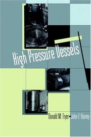 High pressure vessels by Harvey, John F.