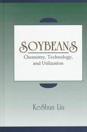 Cover of: Soybeans: chemistry, technology, and utilization