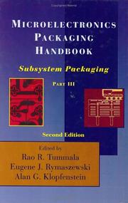 Microelectronics packaging handbook by R.R. Tummala, Eugene J. Rymaszewski, Alan G. Klopfenstein