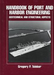 Handbook of port and harbor engineering by Gregory P. Tsinker