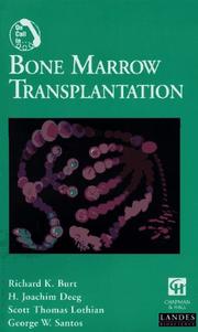On call in-- bone marrow transplantation by Richard K. Burt, George W. Santos