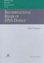 Cover of: Recombinational repair of DNA damage by Andrei Kuzminov