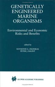 Cover of: Genetically engineered marine organisms: environmental and economic risks and benefits