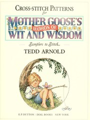 Cover of: Cross stitch patterns for Mother Goose's words of wit and wisdom by Tedd Arnold.
