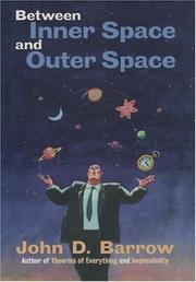 Cover of: Between Inner Space and Outer Space | John D. Barrow