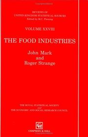 Cover of: Food Industries (Reviews of United Kingdom Statistical Sources, Vol Xxviii) by J. Mark, R. Strange, J. Burns
