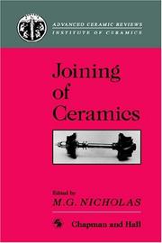 Cover of: Joining of ceramics by edited by M.G. Nicholas.