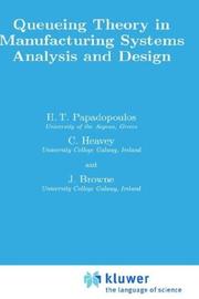 Cover of: Queueing theory in manufacturing systems analysis and design by H. T. Papadopoulos