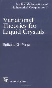 Variational Theories for Liquid Crystals (Applied Mathematics and Mathematical Computation Series) by E.G. Virga