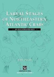 Cover of: Larval stages of northeastern Atlantic crabs: an illustrated key