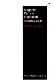 Cover of: Magnetic particle inspection by David Lovejoy