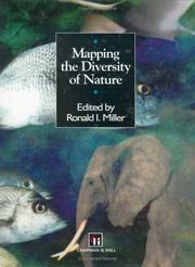 Cover of: Mapping the diversity of nature by edited by Ronald I. Miller.
