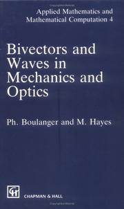 Cover of: Bivectors and waves in mechanics and optics by Boulanger, Philippe.