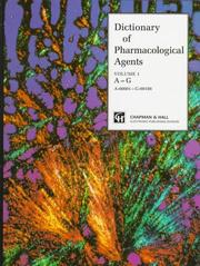 Cover of: Dictionary of Pharmacological Agents by C.R. Ganellin, David J. Triggle