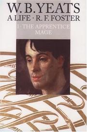 Cover of: The Apprentice Mage, 1865-1914 (W.B. Yeats: A Life, Vol. 1) | R. F. Foster