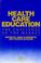 Cover of: Health Care Education