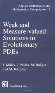 Cover of: Weak and Measure-Valued Solutions to Evolutionary PDEs (Applied Mathematics and Mathematical Computation Series) by J. Necas, J. Malek, M. Rokyta, M. Ruzicka