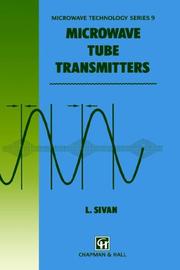 Microwave Tube Transmitters (Microwave and RF Techniques and Applications) by L. Sivan