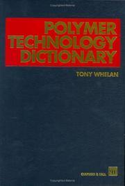 Cover of: Polymer technology dictionary by Tony Whelan