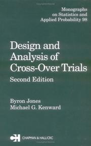 Cover of: Design and Analysis of Cross-Over Trials, Second Edition (Monographs on Statistics and Applied Probability) by Byron Jones, Michael G. Kenward, Byron Jones, Michael G. Kenward