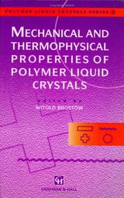 Cover of: Mechanical and Thermophysical Properties of Polymer Liquid Crystals (Polymer Liquid Crystals Series, Number 3)