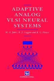 Cover of: Adaptive Analogue VLSI Neural Systems by M. Jabri, R.J. Coggins, B.G. Flower