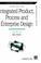 Cover of: Integrated Product, Process and Enterprise Design (Manufacturing Systems Engineering Series)