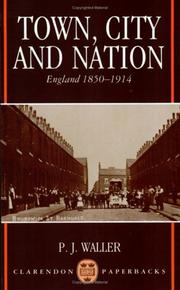 Cover of: Town, city, and nation: England, 1850-1914