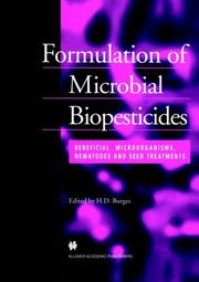 Cover of: Formulation of Microbial Biopesticides - Beneficial Microorganisms, Nematodes and Seed Treatments