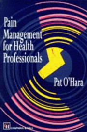 Cover of: Pain management for health professionals by O'Hara, Pat.