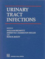 Cover of: Urinary Tract Infections (Hodder Arnold Publication) by William Brumfitt, J. M. T. Hamilton-Miller, R. R. Bailey, Ross R. Bailey, Jeremy M.t. Hamilton-Miller