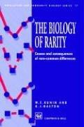 Cover of: The biology of rarity: causes and consequences of rare-common differences