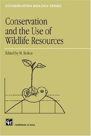 Cover of: Conservation and the use of wildlife resources