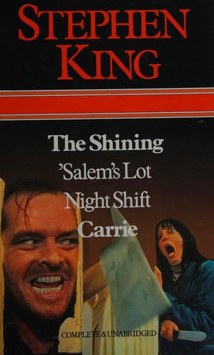 The Shining / 'Salem's Lot / Night Shift / Carrie by Stephen King