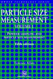 Cover of: Particle Size Measurement Volume 1 by Terence Allen